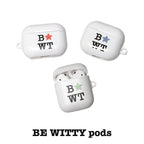 [ Pre-order ] BE WITTY pods