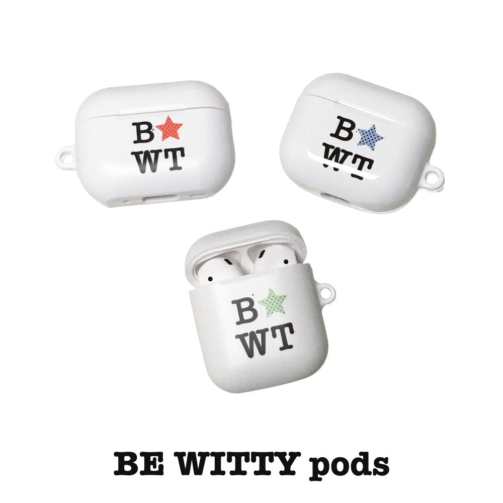 [ Pre-order ] BE WITTY pods